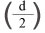An equation: d divided by 2. 