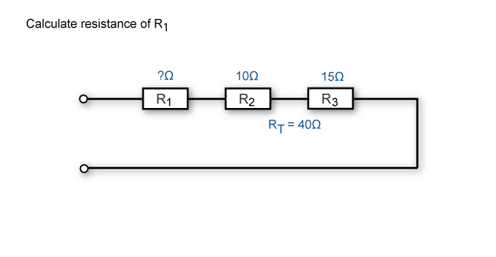 Calculate the resistance of R1 when R2 is 10 ohms, R3 is 15 ohms and total resistance is 40 ohms