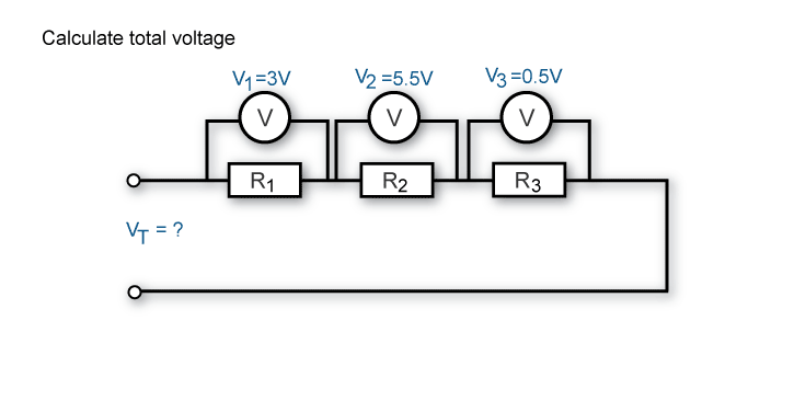 Calculate total voltage when voltage across R1 is 3V, R2 is 5.5V and R3 is 0.5V